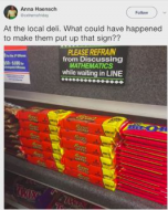 Viral Sign Inside Deli Asks Customers To Refrain From Discussing Mathematics.jpg