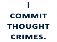 I-commit-thought-crimes.png