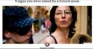 9 signs you were raised by a French mom.jpg