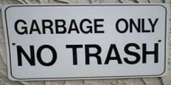 Garbage only, no trash.jpg
