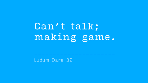 LD32 - Can't Talk.png
