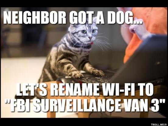 neighbor-got-a-dog-lets-rename-wifi-to-fbi-surveillance-van-3.jpg