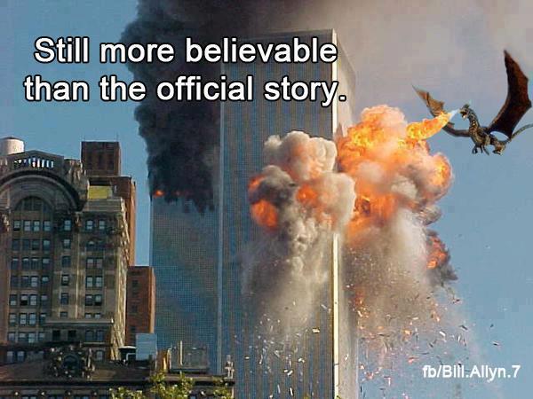 Still more believable than the official story.jpg