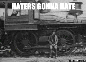 wpid-funny-gif-haters-gonna-hate-train.gif